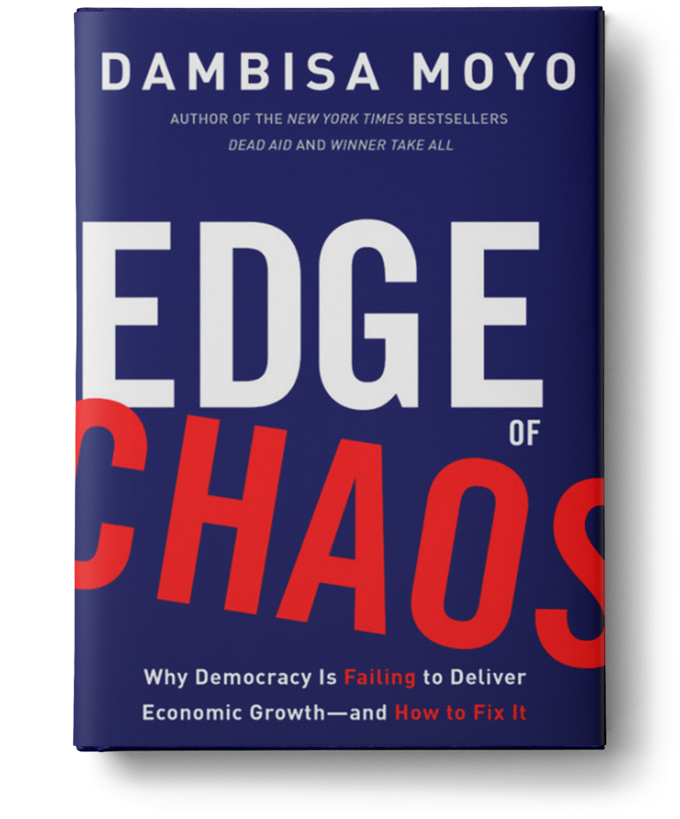 Edge of Chaos: Why Democracy Is Failing to Deliver Economic Growth-and How to Fix It