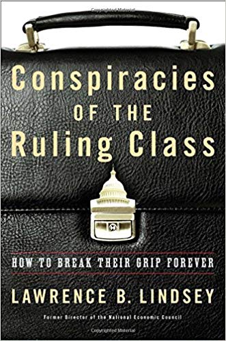 Conspiracies of the Ruling Class: How to Break Their Grip Forever